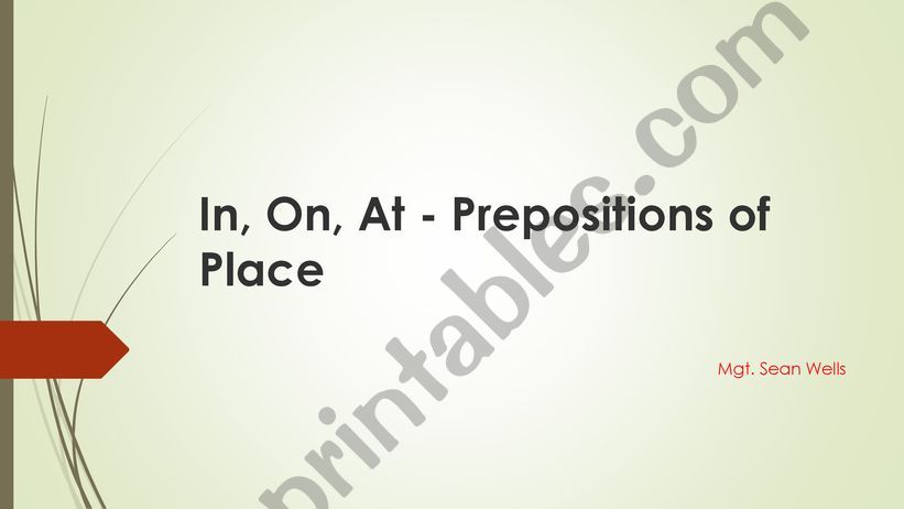 Preposition of Place, in, at & on