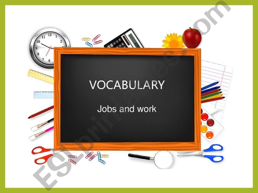 Vocabulary:jobs  powerpoint