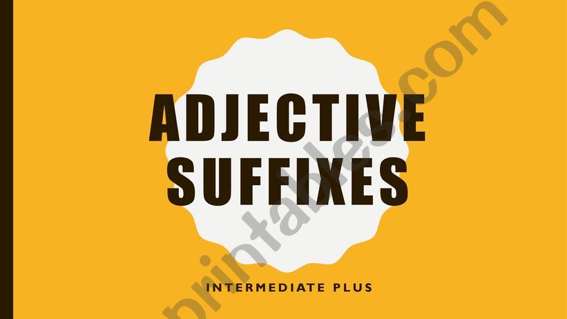 Adjective Suffixes powerpoint