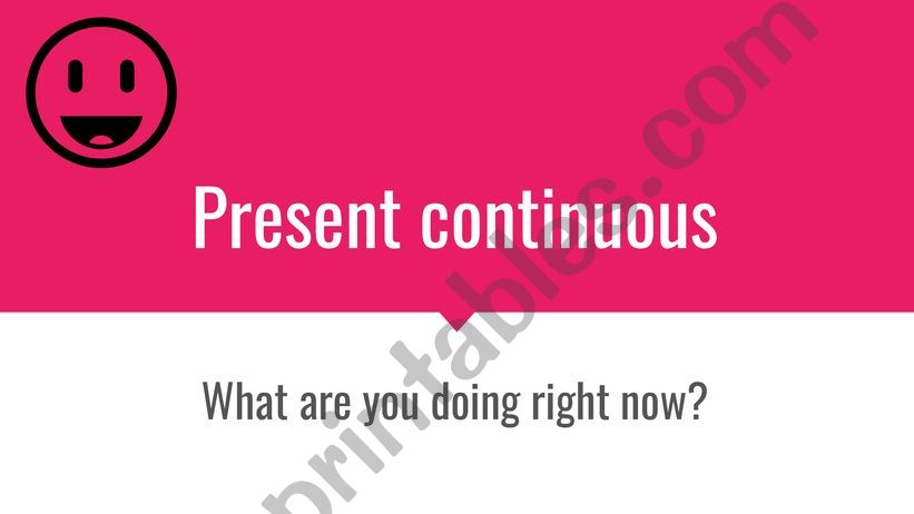 Present continuous characteristics