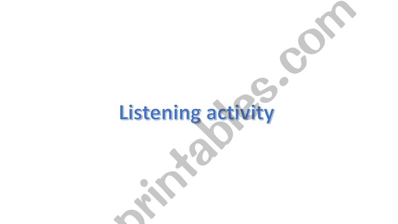 Listening Activity with past simple 
