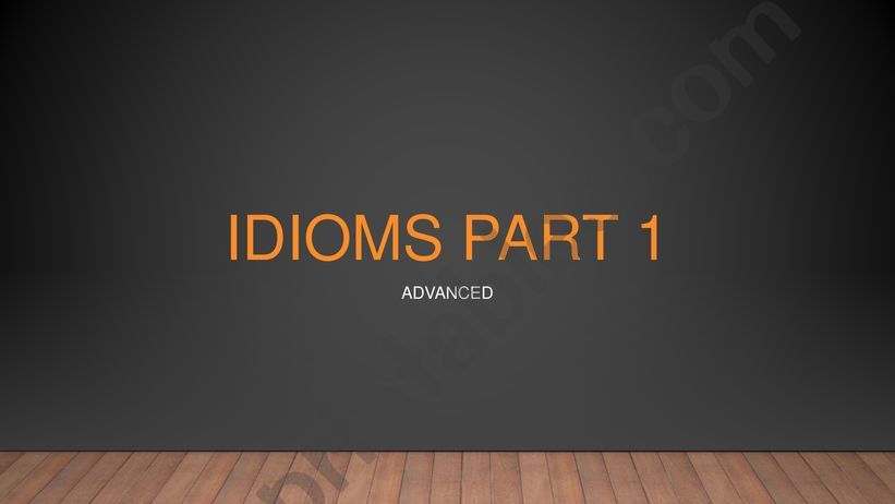 Idioms (advanced) powerpoint