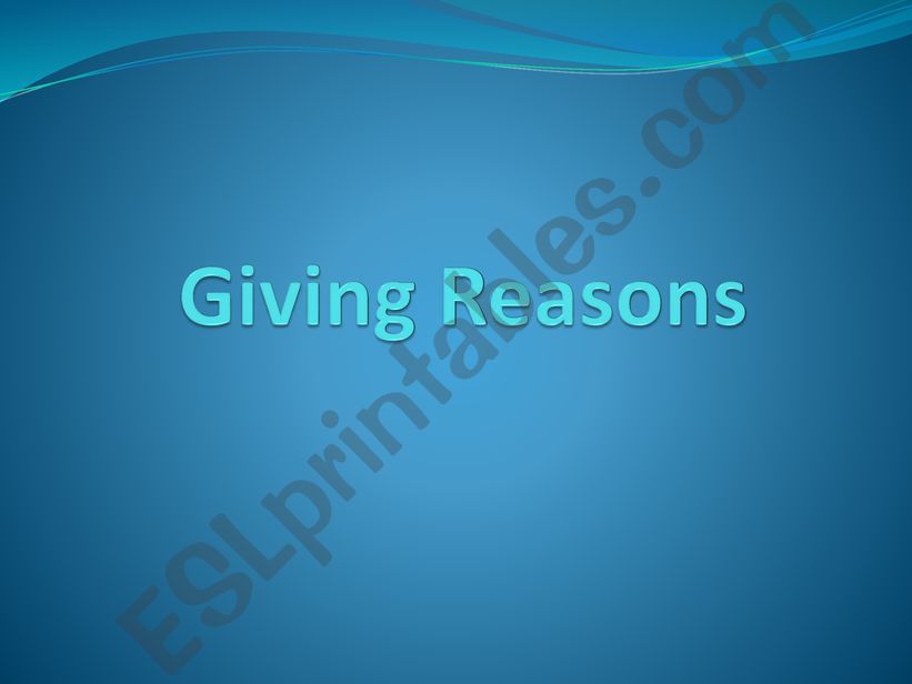 Giving Reasons powerpoint