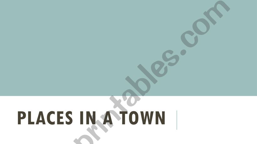 Places in a town  powerpoint