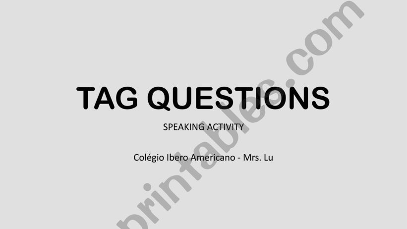 TAG QUESTIONS - SPEAKING powerpoint