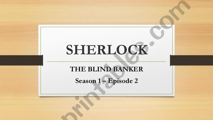 Sherlock - The Blind Banker powerpoint