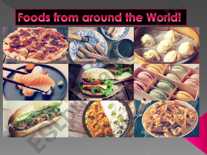 ESL English PowerPoints Foods from Around the World