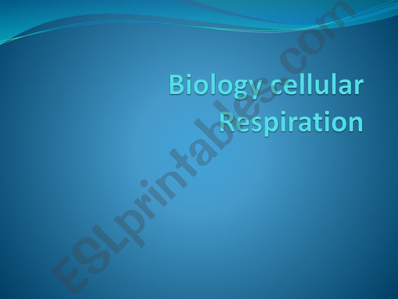 Biology -cellular respiration powerpoint