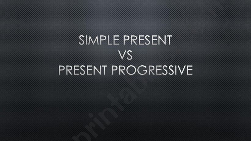 Simple Present x Present Continuous