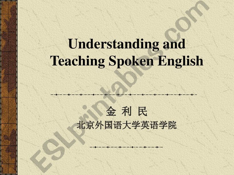 Understanding and Teaching Spoken English