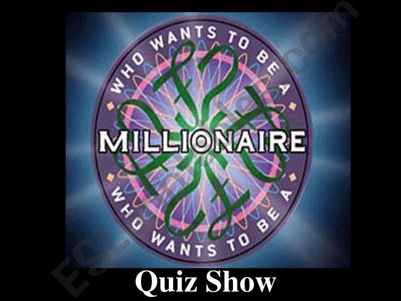 Who wants to be a millionaire?