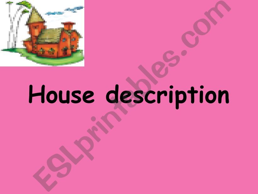 house description powerpoint