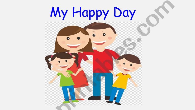 My Happy Day powerpoint