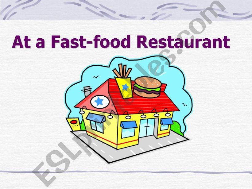 at a fast food restaurant powerpoint