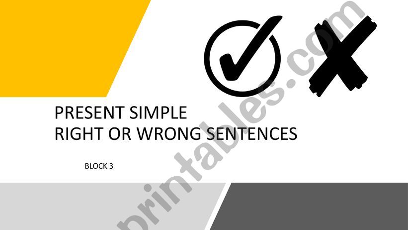 Present simple. Right or Wrong Sentences 3