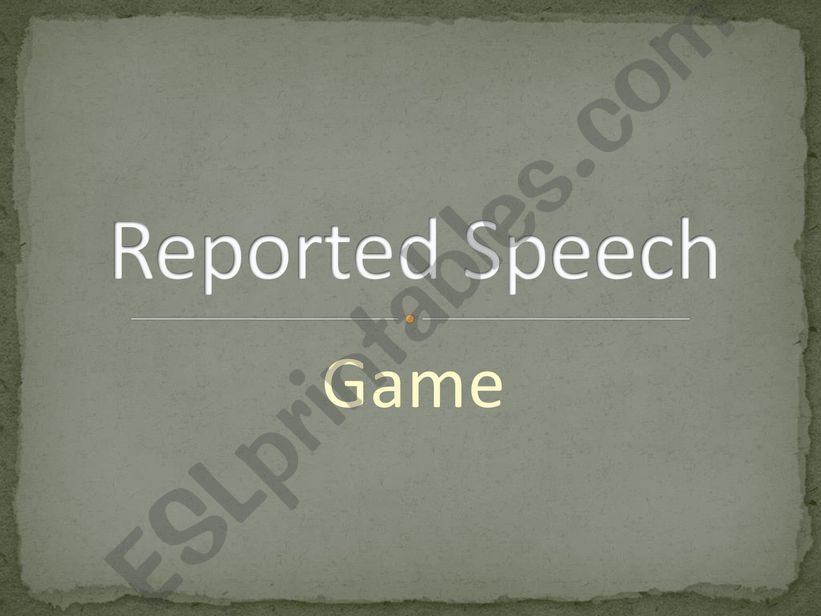 Reported Speech game powerpoint