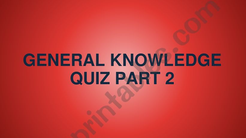 General knowledge quiz questions part 2