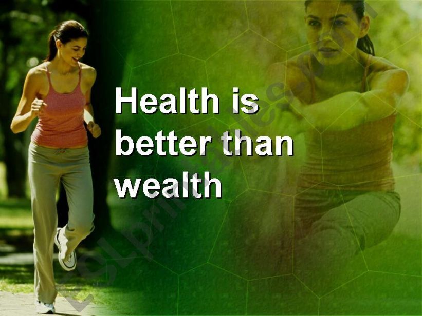 Health is better than wealth powerpoint