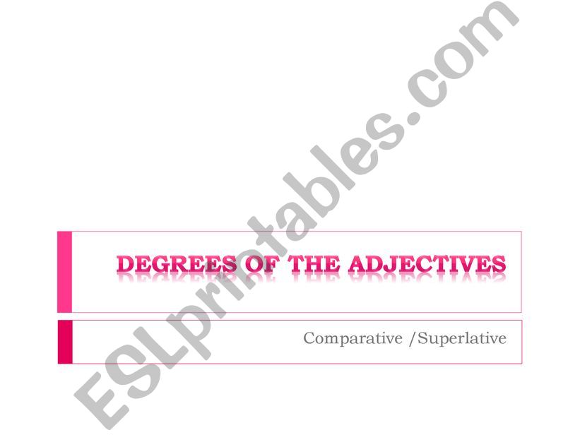 Degrees of the Adjectives powerpoint
