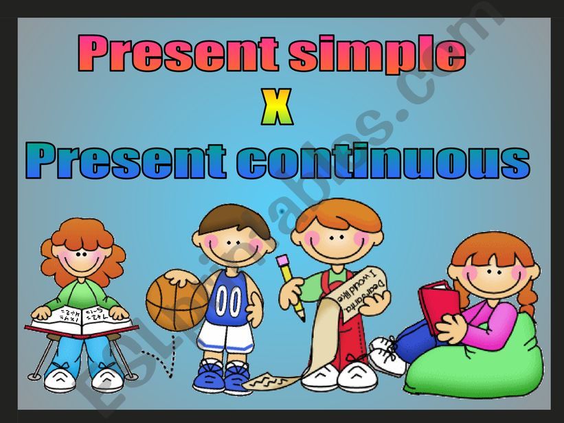Simple Present x Present Continuous