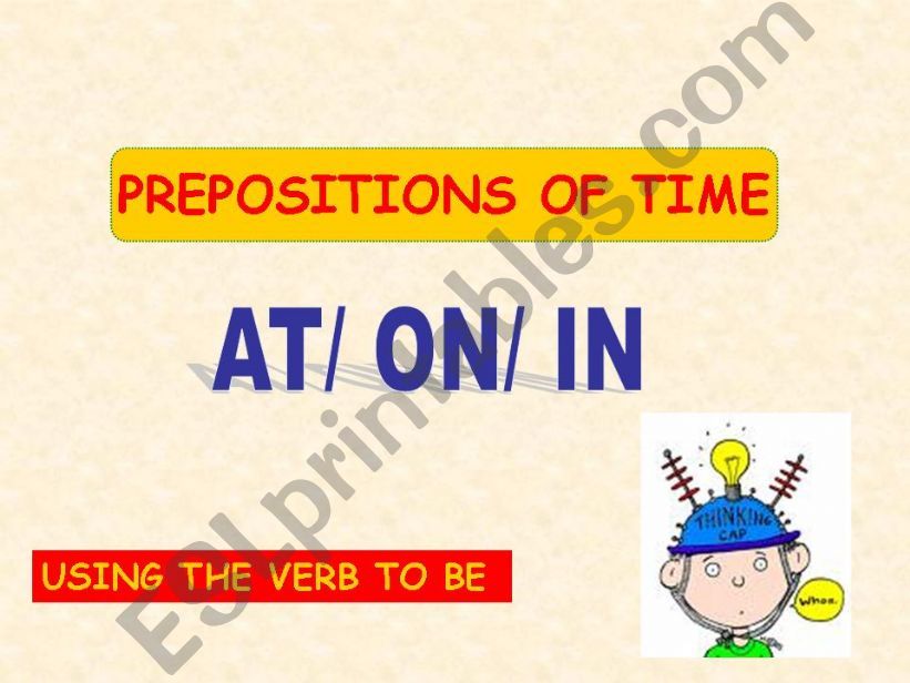 PREPOSITIONS OF TIME- AT/ON/IN