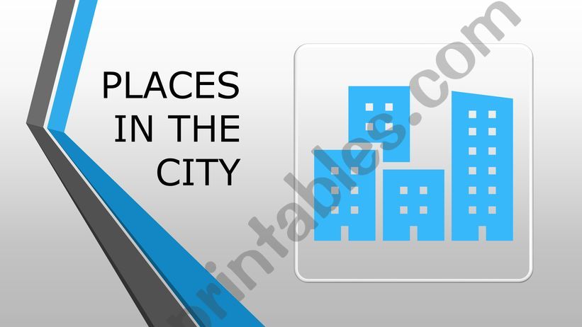 Places in the city powerpoint
