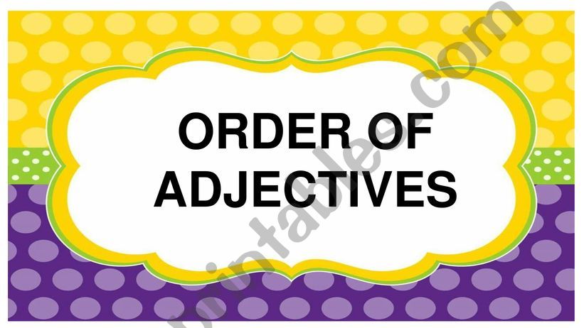 ORDER OF ADJECTIVES powerpoint