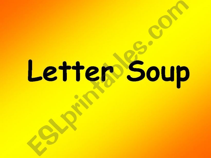 Letter Soup powerpoint