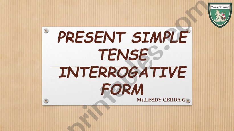 PRESENT SIMPE- INTERROGATIVE FORM