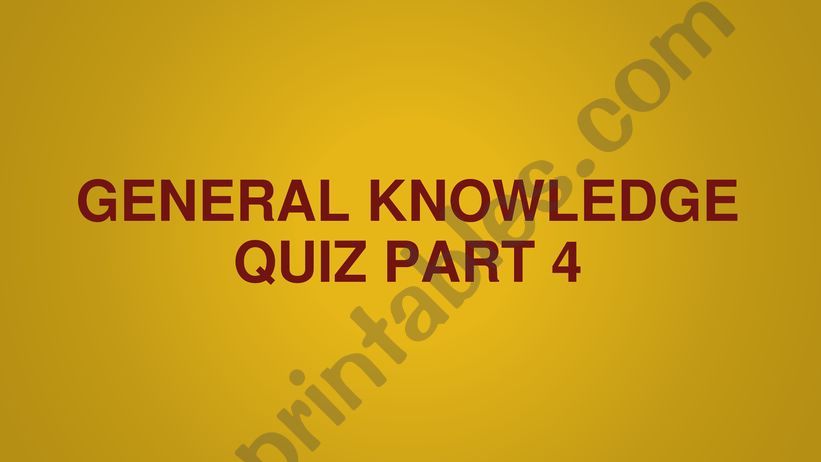 General knowledge quiz questions part 4