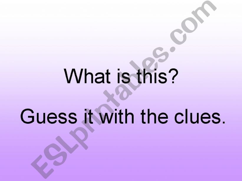 Guess it with clues---------------For Turkish learners ( MY ENGLISH for 7th graders, 13th Unit)