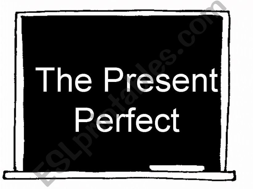 The Present Perfect powerpoint