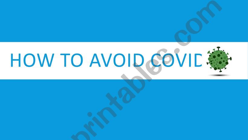How to avoid Covid-19 powerpoint