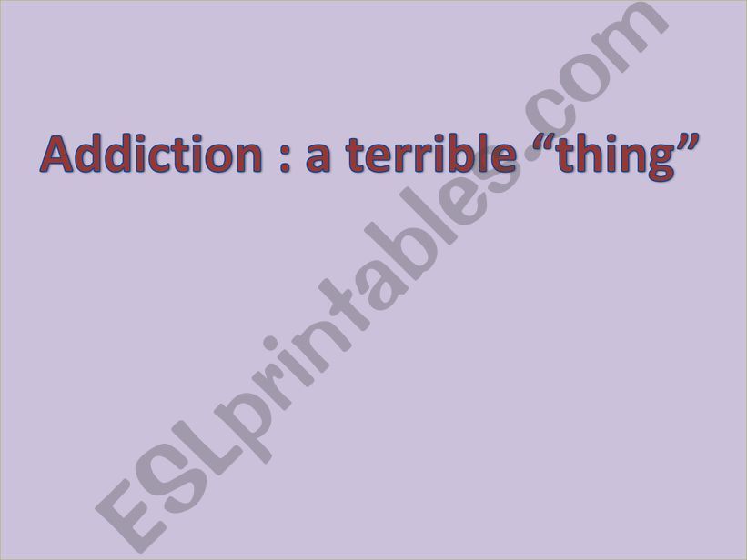 Addiction powerpoint