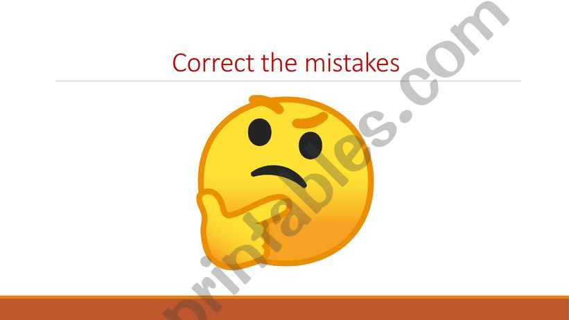 Correct the mistakes powerpoint
