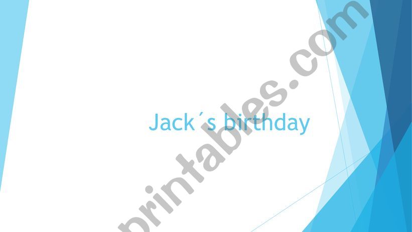 Jacks birthday powerpoint