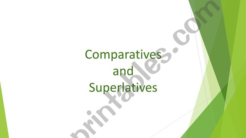 Comparatives and superlatives powerpoint