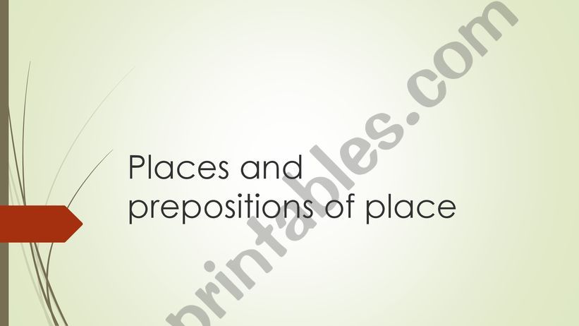 Places and prepositions of place