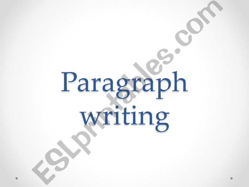paragraph writing / topic sentence