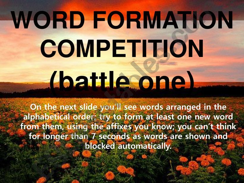 WORD FORMATION COMPETITION (battle one)