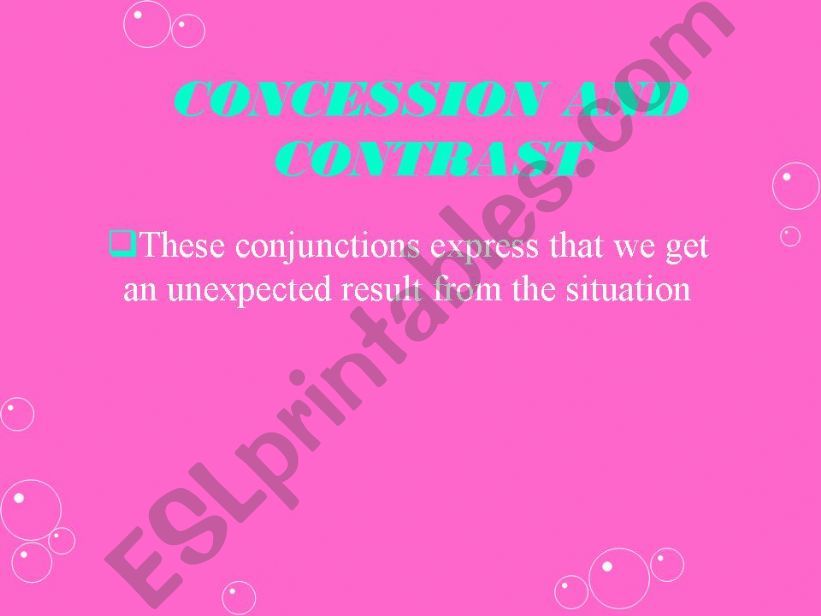 conjunctions-concession and contrast