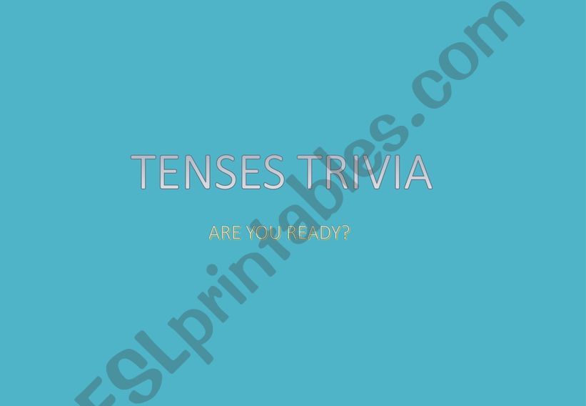 TENSES TRIVIA  powerpoint