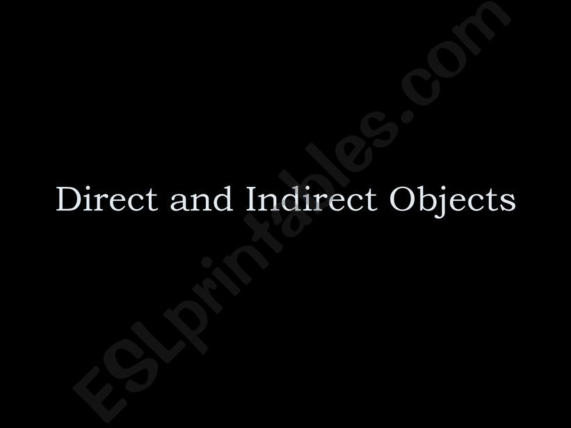 Direct and indirect Object Presentation