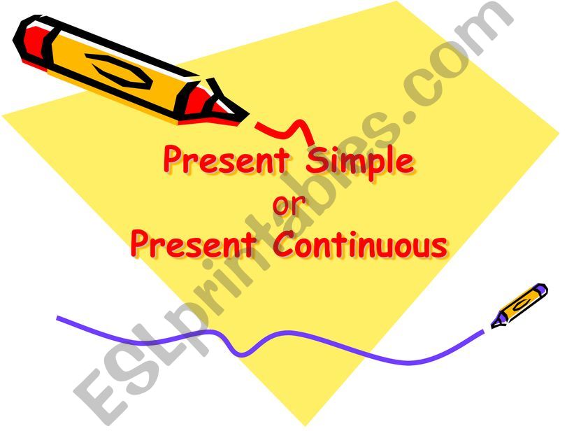 Simple present vs Present continuous
