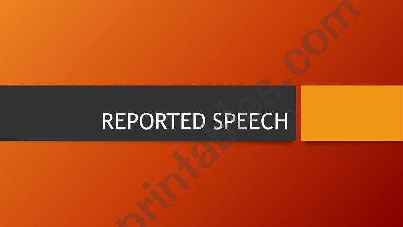 REPORTED SPEECH powerpoint