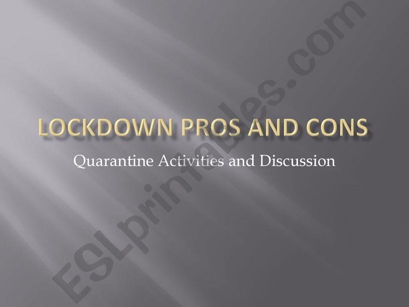 Conversation Class about the Pros and Cons of Lockdown, Lots of questions to discuss