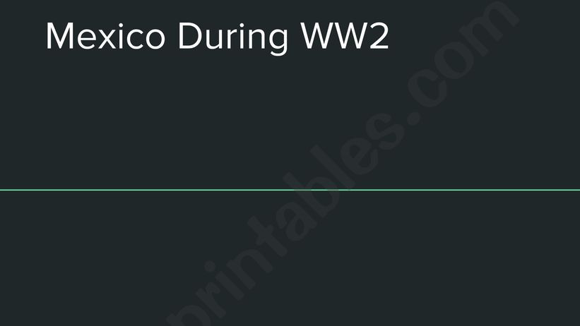 Mexico During WW2 Presentation 1