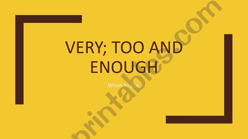 ESL - English PowerPoints: Very; Enough and too