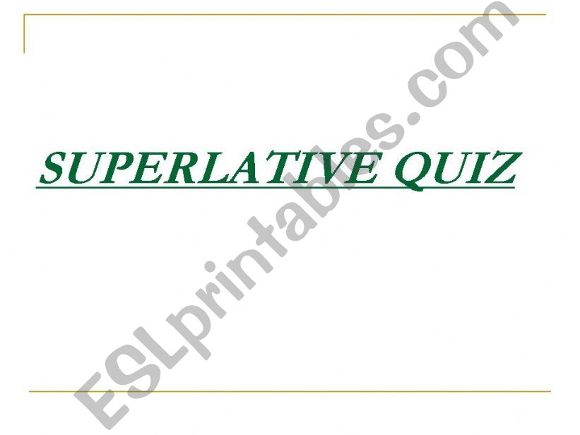Superlative quiz powerpoint