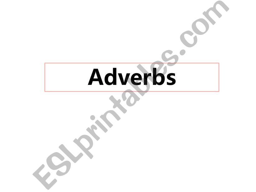   exercise about adverbs   powerpoint